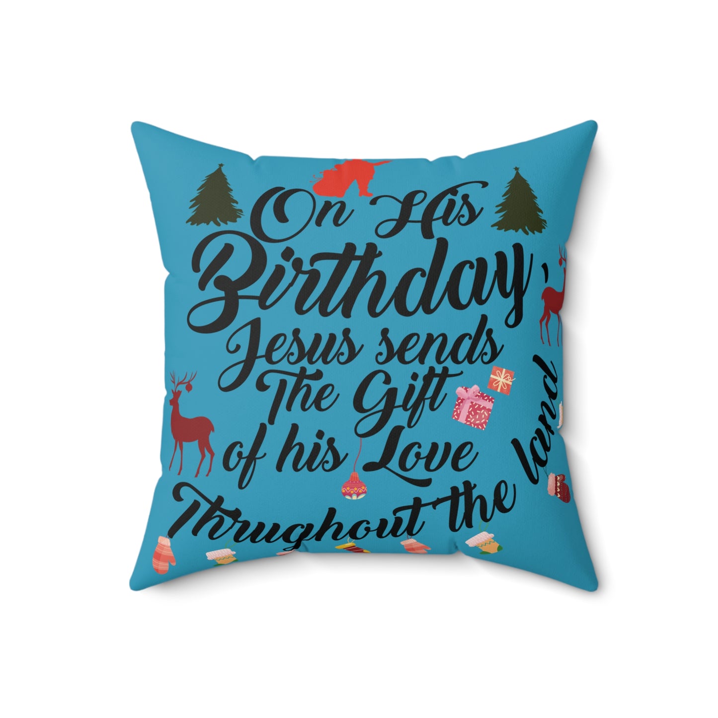 Christmas Square Pillow-On Jesus Birthday Turquoise