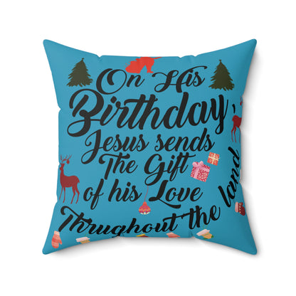 Christmas Square Pillow-On Jesus Birthday Turquoise