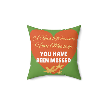 Christmas Square Pillow-You Have Been Missed