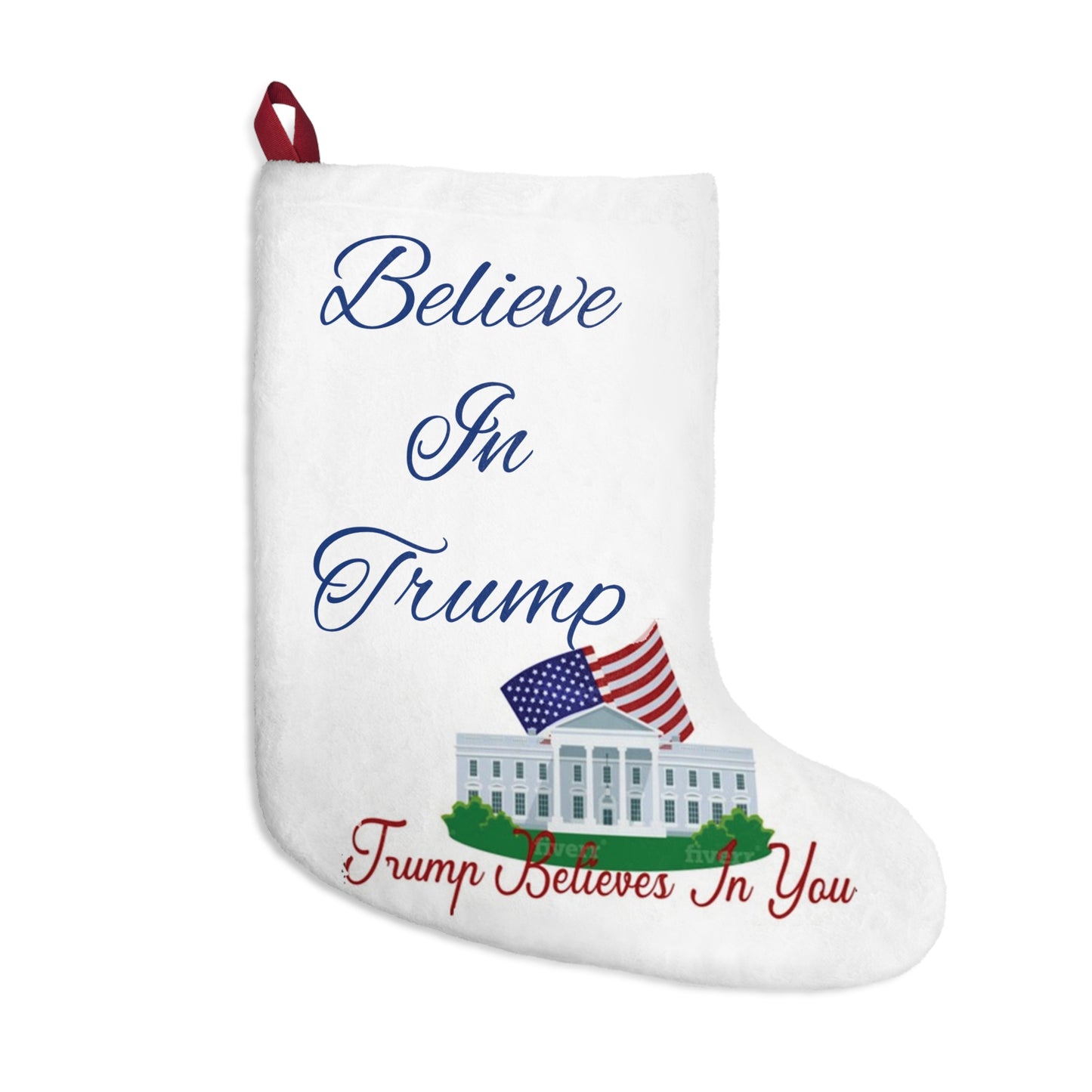 Christmas With A Meaning Stocking-Beieve in President Trump