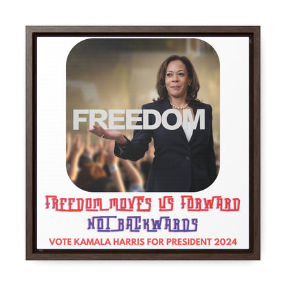 Kamala Harris-Freedom Moves Forward Not Backwards