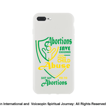 Child Abuse Abortion Flexi Cellphone Case Iphone 7 Plus Print Material