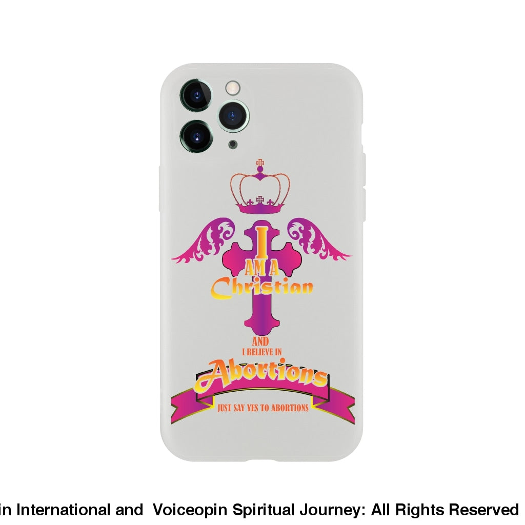 Christain Believing In Abortions Flexi Case Iphone 11 Pro Print Material