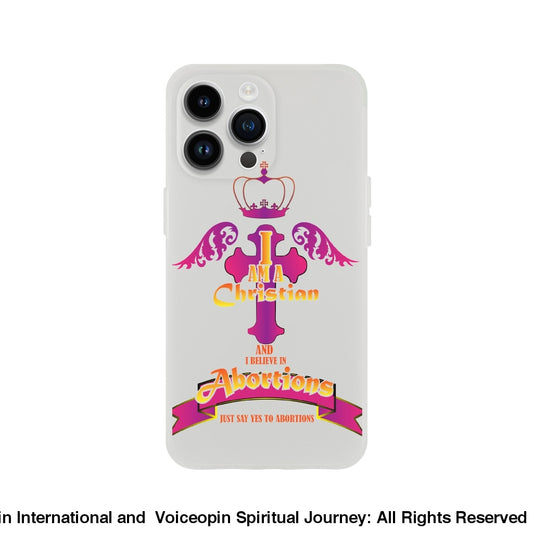 Christain Believing In Abortions Flexi Case Iphone 14 Pro Max Print Material