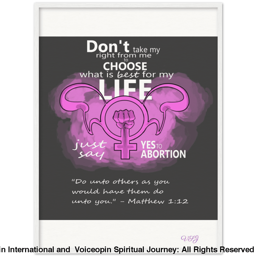 Dont Take Away My Right To Choose An Abortion 60X80 Cm / 24X32 White Print Material