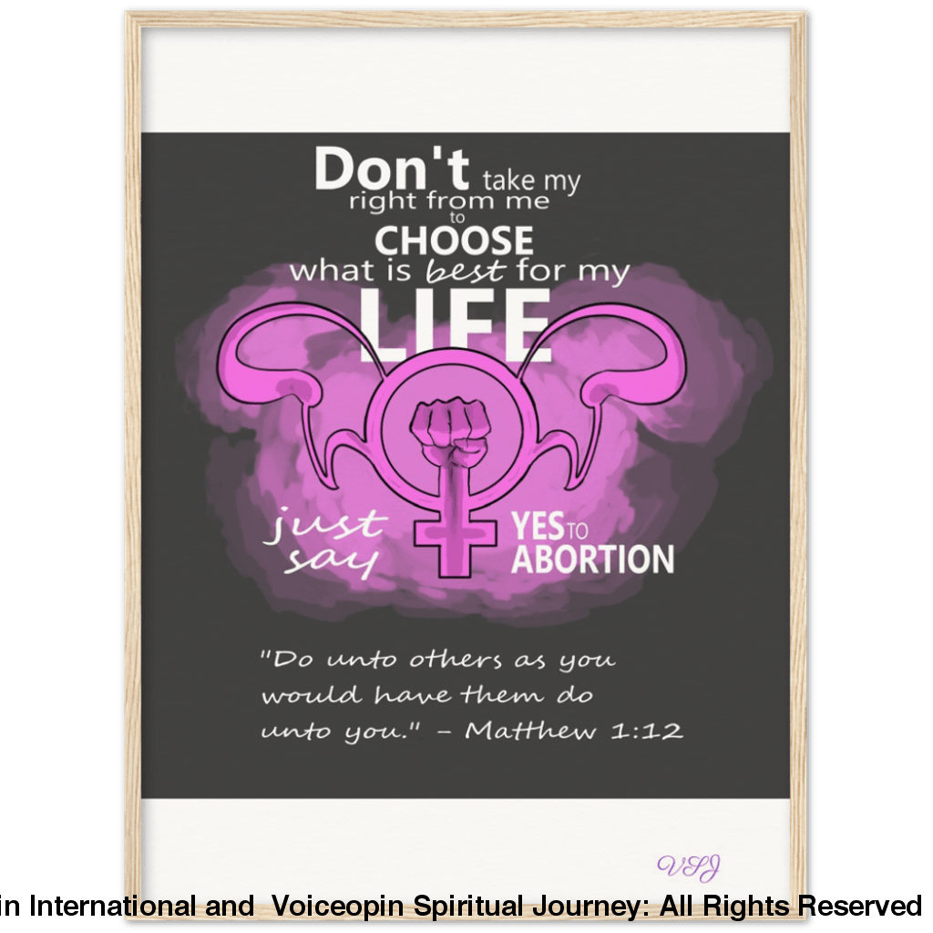 Dont Take Away My Right To Choose An Abortion 60X80 Cm / 24X32 Wood Print Material