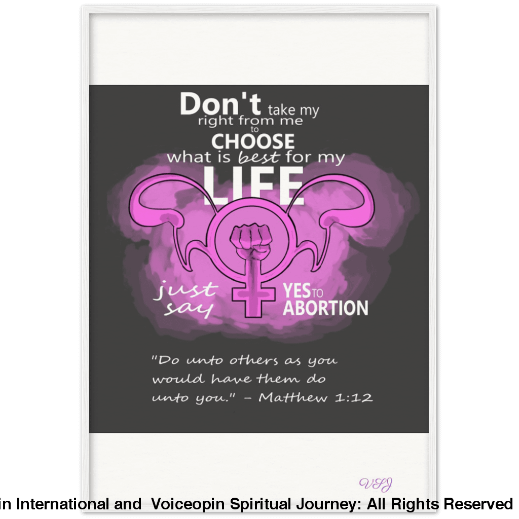 Dont Take Away My Right To Choose An Abortion 70X100 Cm / 28X40 White Print Material