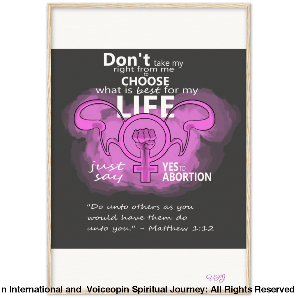 Dont Take Away My Right To Choose An Abortion 70X100 Cm / 28X40 Wood Print Material