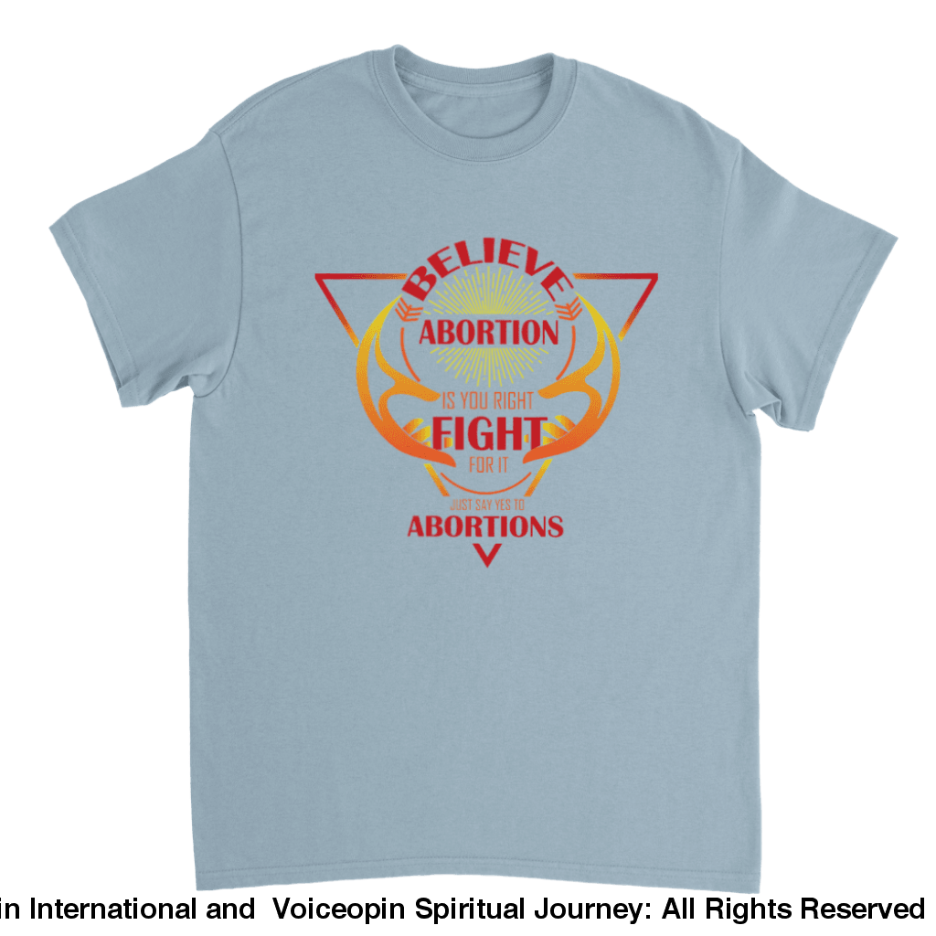 Fight For Abortions T-Shirt Light Blue / S Print Material