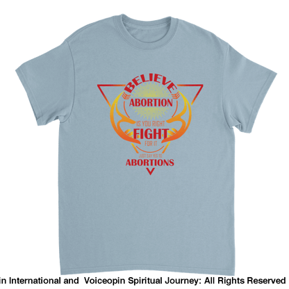 Fight For Abortions T-Shirt Light Blue / S Print Material