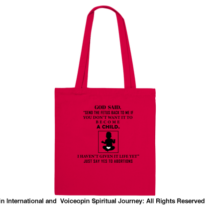 God Hasnt Given It Life Abortion Classic Tote Bag Red Print Material