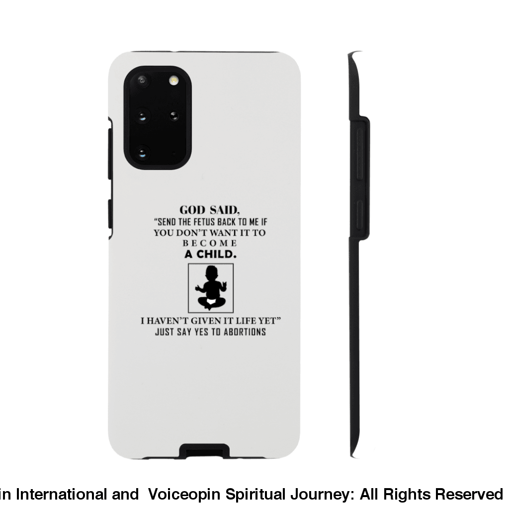 God Hasnt Given It Life Abortion Classic Tough Cellphone Case Galaxy S20 Plus Print Material