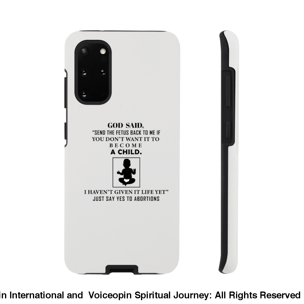 God Hasnt Given It Life Abortion Classic Tough Cellphone Case Galaxy S20 Print Material