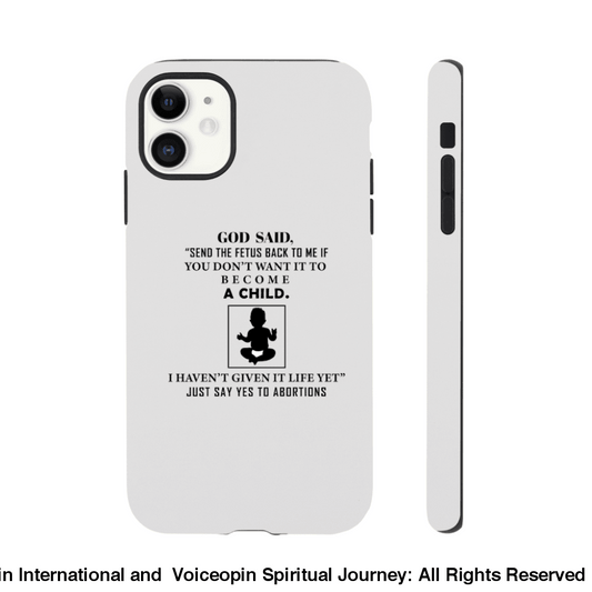 God Hasnt Given It Life Abortion Classic Tough Cellphone Case Iphone 11 Print Material