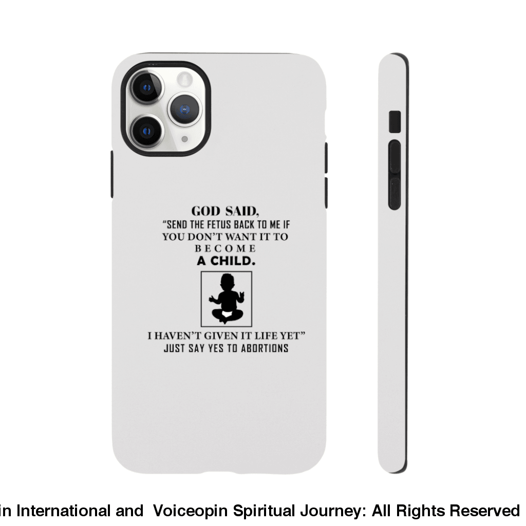 God Hasnt Given It Life Abortion Classic Tough Cellphone Case Iphone 11 Pro Max Print Material