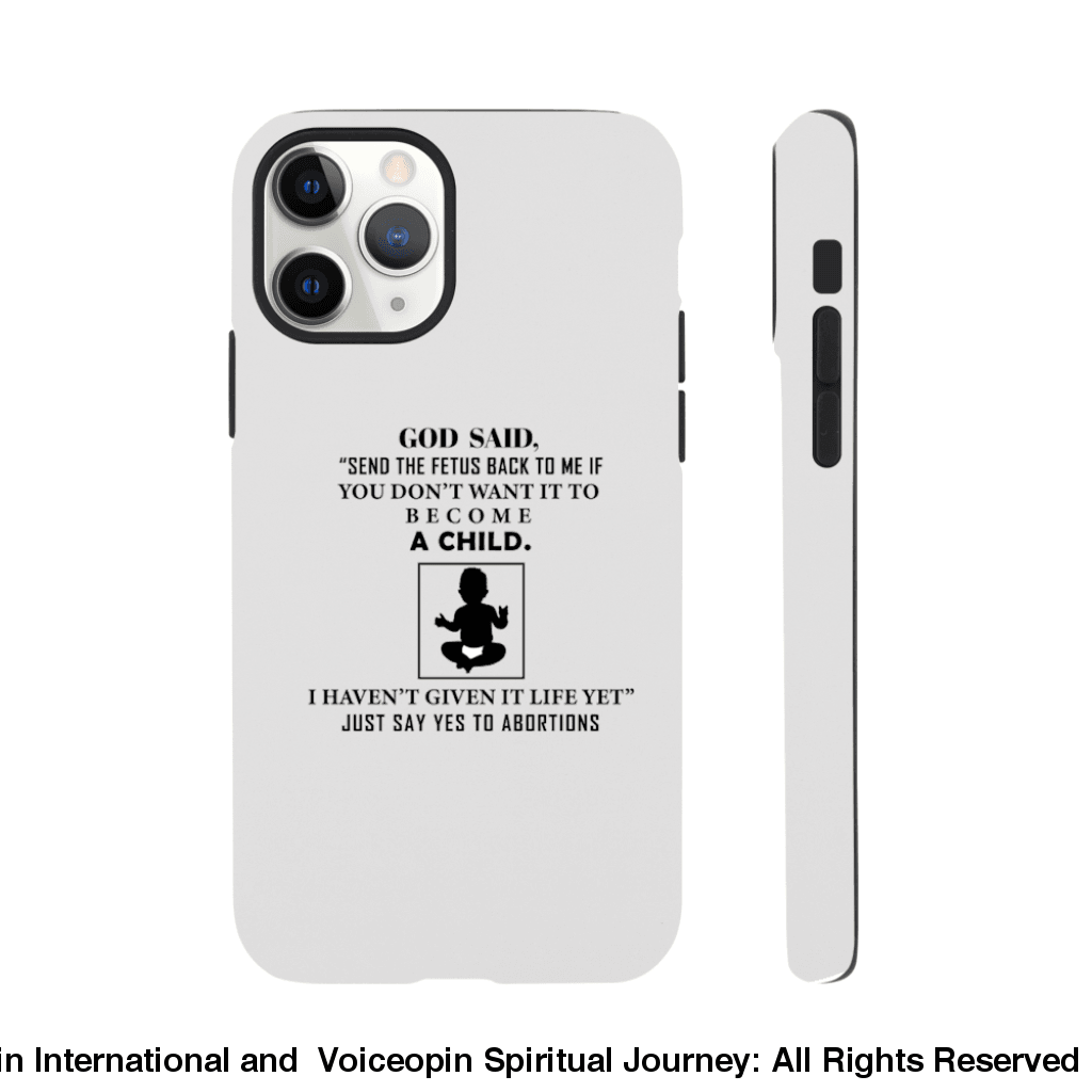 God Hasnt Given It Life Abortion Classic Tough Cellphone Case Iphone 11 Pro Print Material