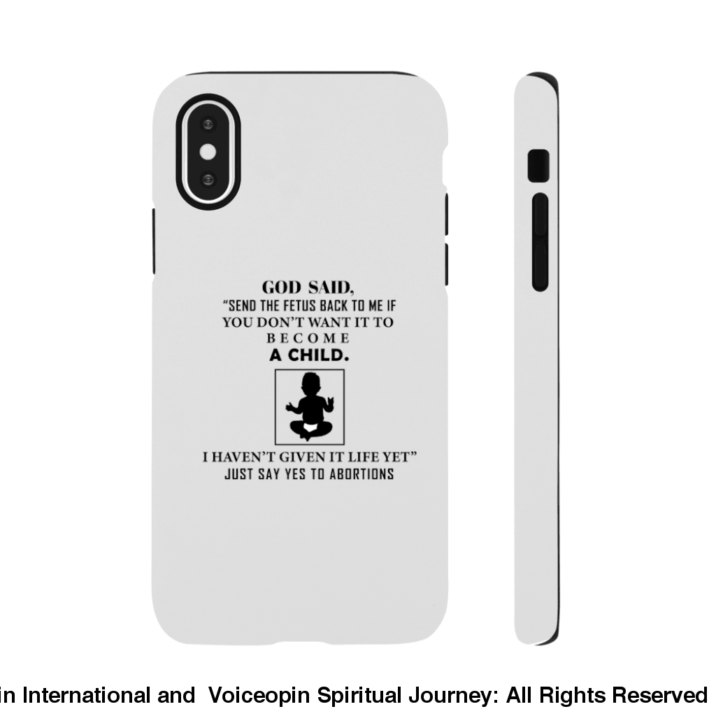 God Hasnt Given It Life Abortion Classic Tough Cellphone Case Iphone X Print Material