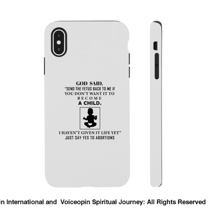 God Hasnt Given It Life Abortion Classic Tough Cellphone Case Iphone Xs Max Print Material