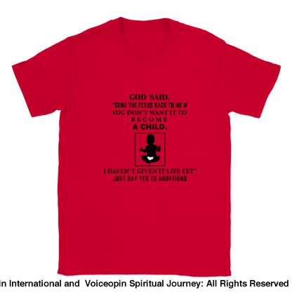 God Hasnt Given It Life Abortion Classic Unisex Crewneck T-Shirt Red / S Print Material