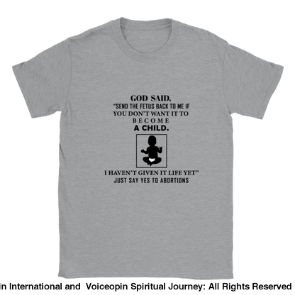 God Hasnt Given It Life Abortion Classic Unisex Crewneck T-Shirt Sports Grey / S Print Material