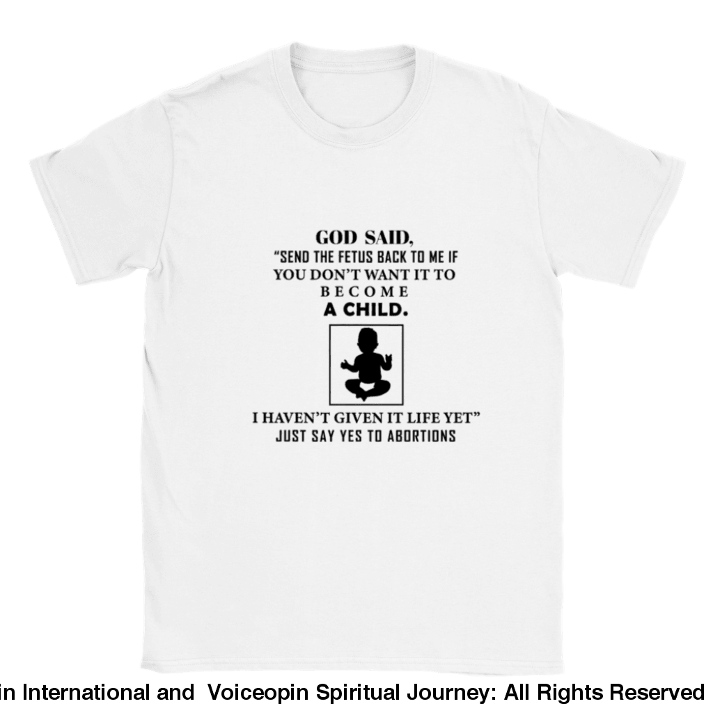 God Hasnt Given It Life Abortion Classic Unisex Crewneck T-Shirt White / S Print Material