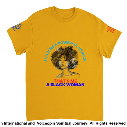 I Am A Powerful Black Woman Crewneck T-Shirt Gold / S Print Material