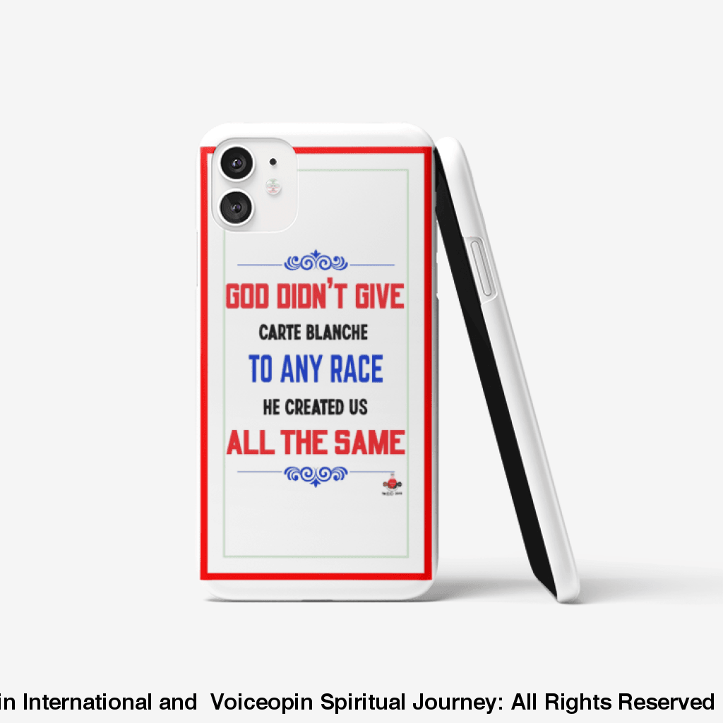 God Didn't Give Carte Blanche iPhone 11 case