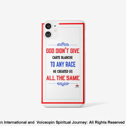 God Didn't Give Carte Blanche iPhone 11 case