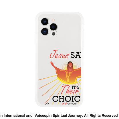 Jesus Says The Choice Is Theirs Not Yours Clear Case Iphone 12 Pro Print Material