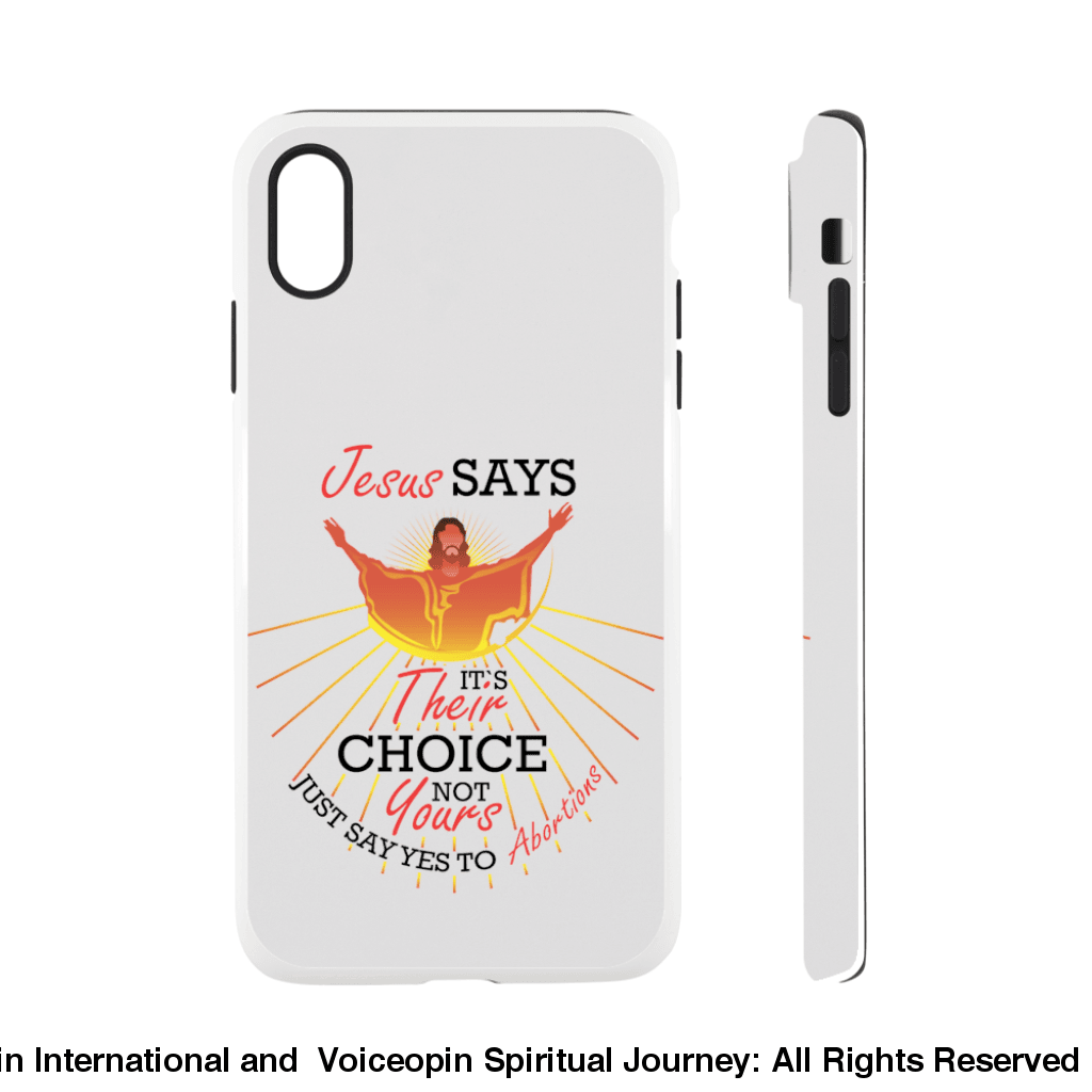 Jesus Says The Choice Is Theirs Not Yours Tough Case Iphone 12 Print Material