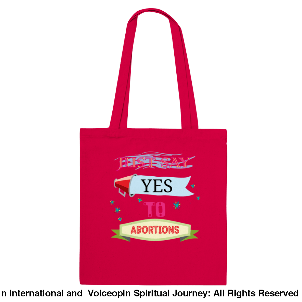 Just Say Yes To Abortions Classic Tote Bag Red Print Material