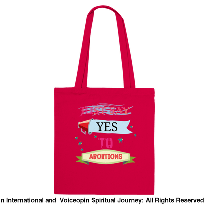 Just Say Yes To Abortions Classic Tote Bag Red Print Material