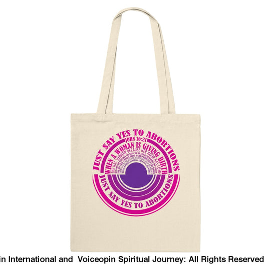 Just Say Yes To Abortions Tote Bag Print Material