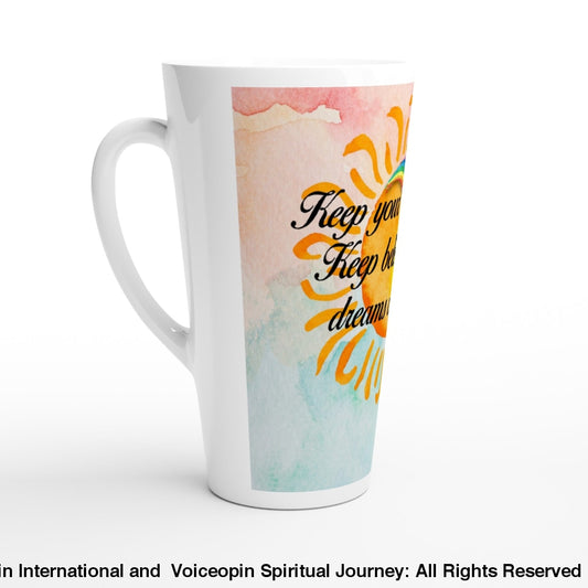 Keep Dreaming 17Oz Ceramic Mug Print Material