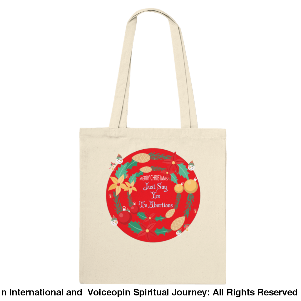 Merry Xmas Just Say Yes To Abortions Classic Tote Bag Natural Print Material