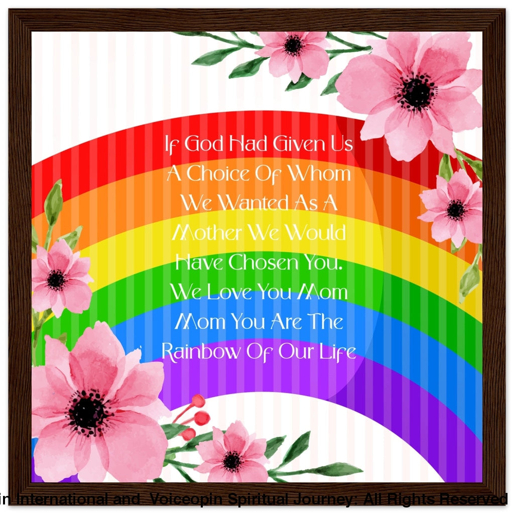 Mom-Rainbow Of Life Wooden Framed Poster Dark Wood Frame Print Material