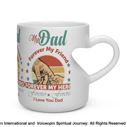 My Dad: Forever Friend Love Mug 11Oz