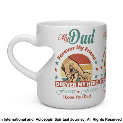 My Dad: Forever Friend Love Mug