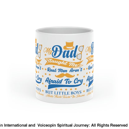 My Dad Taught Me Love Mug 11Oz / White