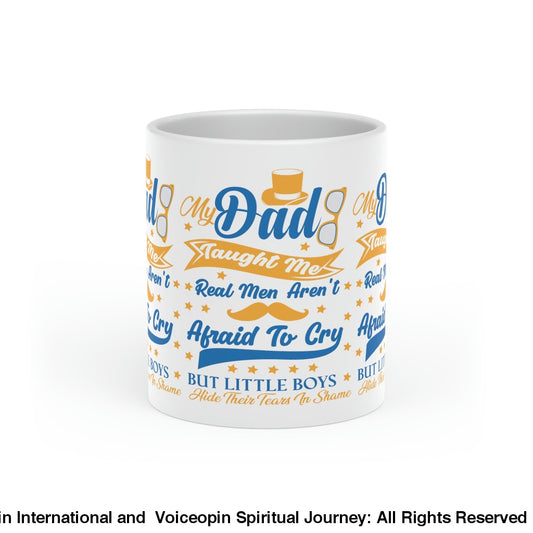 My Dad Taught Me Love Mug 11Oz / White