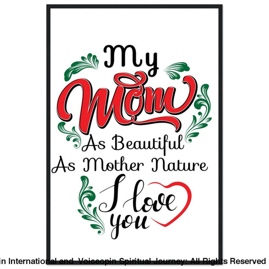 My Mom And Mother Nature Wooden Framed Poster 60X90 Cm / 24X36 Black Frame Print Material