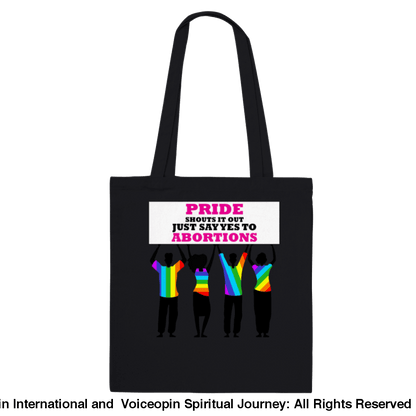 Pride Shouts Just Say Yes To Abortions Classic Tote Bag Black Print Material