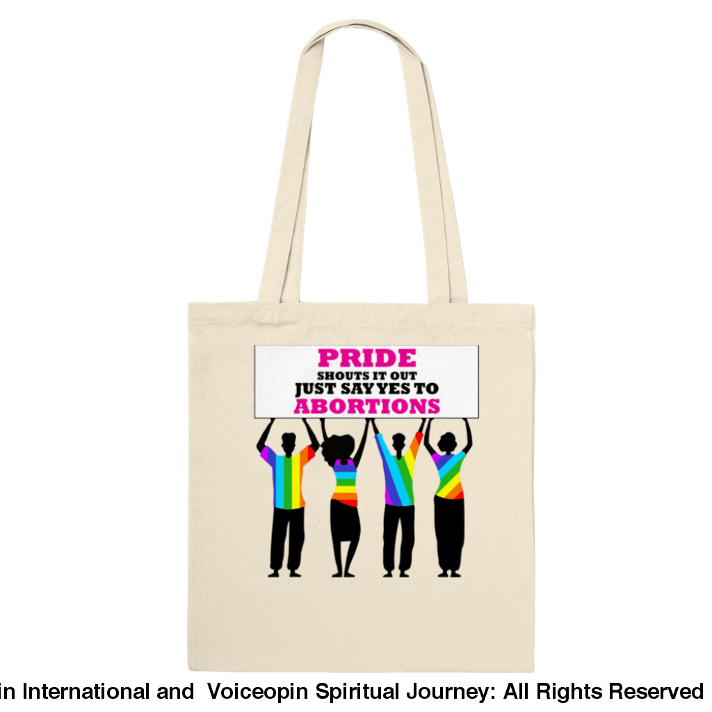 Pride Shouts Just Say Yes To Abortions Classic Tote Bag Natural Print Material