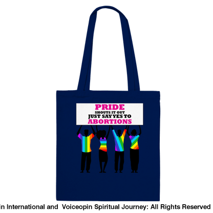 Pride Shouts Just Say Yes To Abortions Classic Tote Bag Navy Print Material