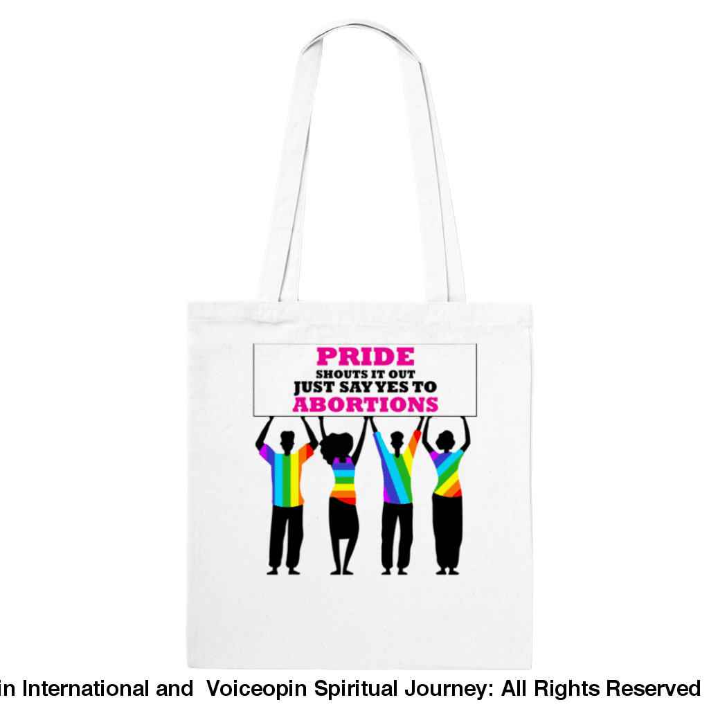 Pride Shouts Just Say Yes To Abortions Classic Tote Bag Print Material