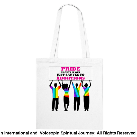 Pride Shouts Just Say Yes To Abortions Classic Tote Bag Print Material