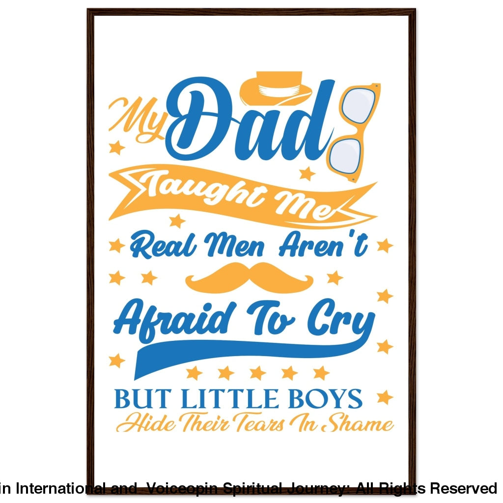 Real Men Wooden Framed Poster 60X90 Cm / 24X36 Dark Wood Frame Print Material