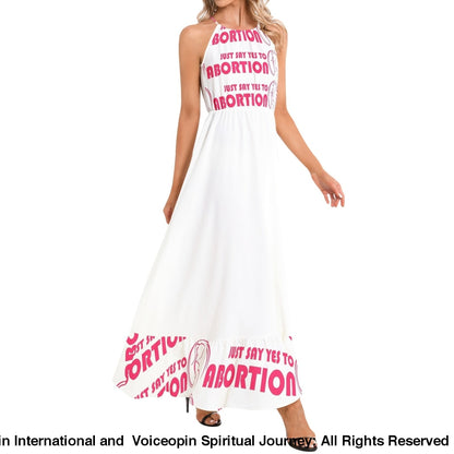 Just Say Yes To Abortions Ruffle Hem Halter Neck Maxi Dress