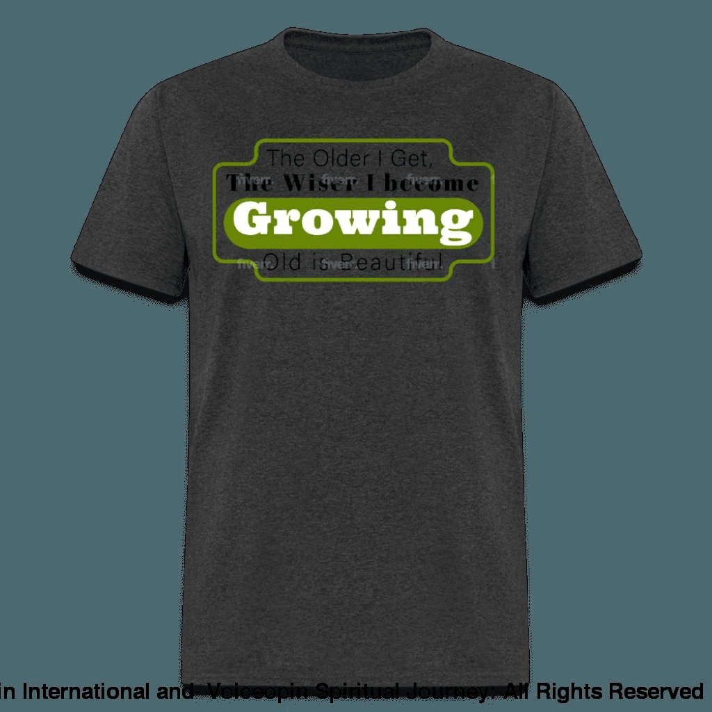 Growing Old Is Beautiful T-Shirt - heather black