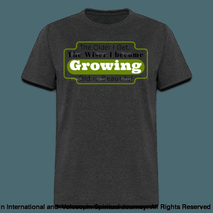 Growing Old Is Beautiful T-Shirt - heather black